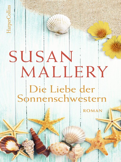 Title details for Die Liebe der Sonnenschwestern by Susan Mallery - Wait list